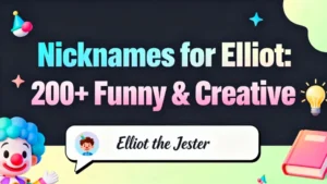 Nicknames for Elliot : 200+ Funny & Creative