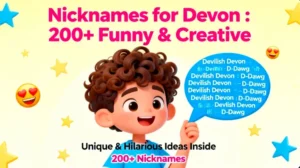 Nicknames for Devon : 200+ Funny & Creative