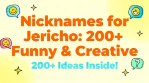 Nicknames for Jericho: 200+ Funny & Creative