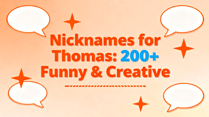 Nicknames for Thomas : 200+ Funny & Creative