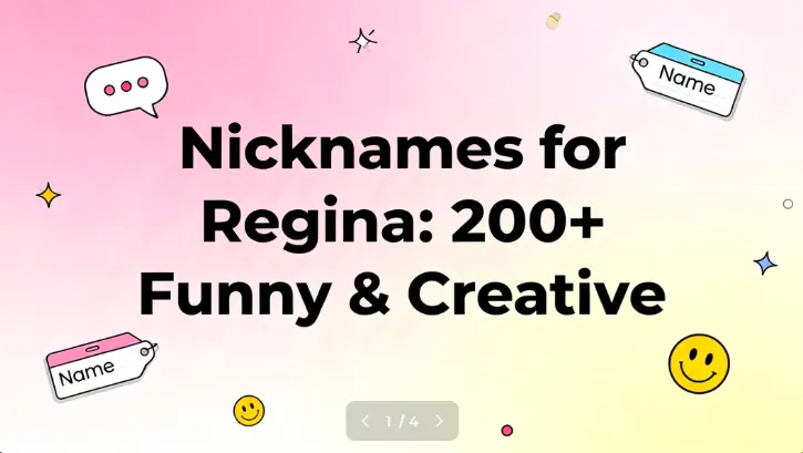 Nicknames for Regina : 200+ Funny & Creative