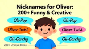 Nicknames for Oliver : 200+ Funny & Creative