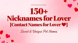 150+ Nicknames for Lover [Contact Names for Lover ❤️]