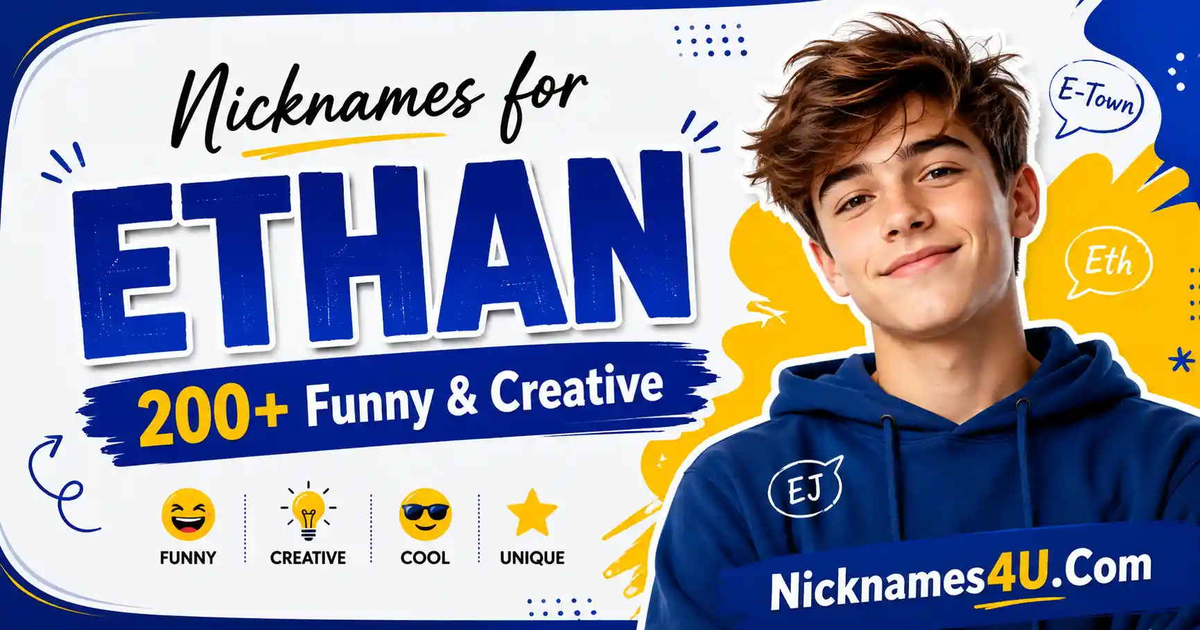 Nicknames for Ethan 200+ Funny & Creative