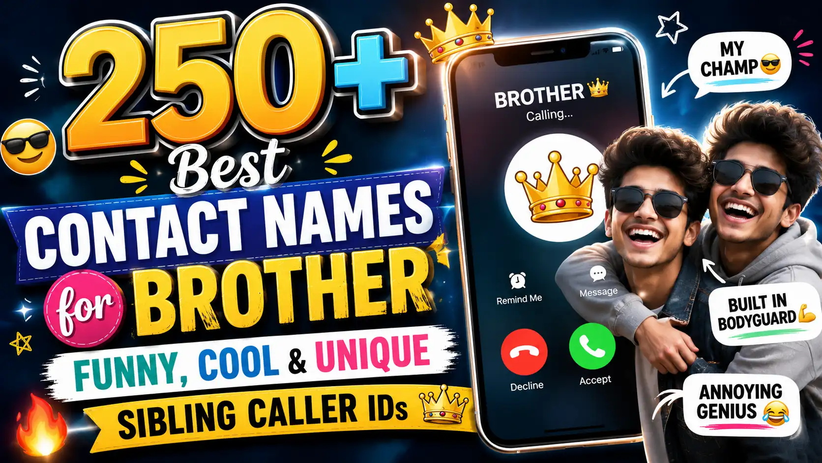 250+ Best Contact Names for Brother Funny, Cool & Unique Sibling Caller IDs👑