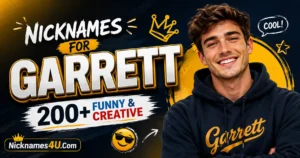 Nicknames for Garrett 200+ Funny & Creative