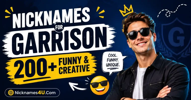 Nicknames for Garrison 200+ Funny & Creative