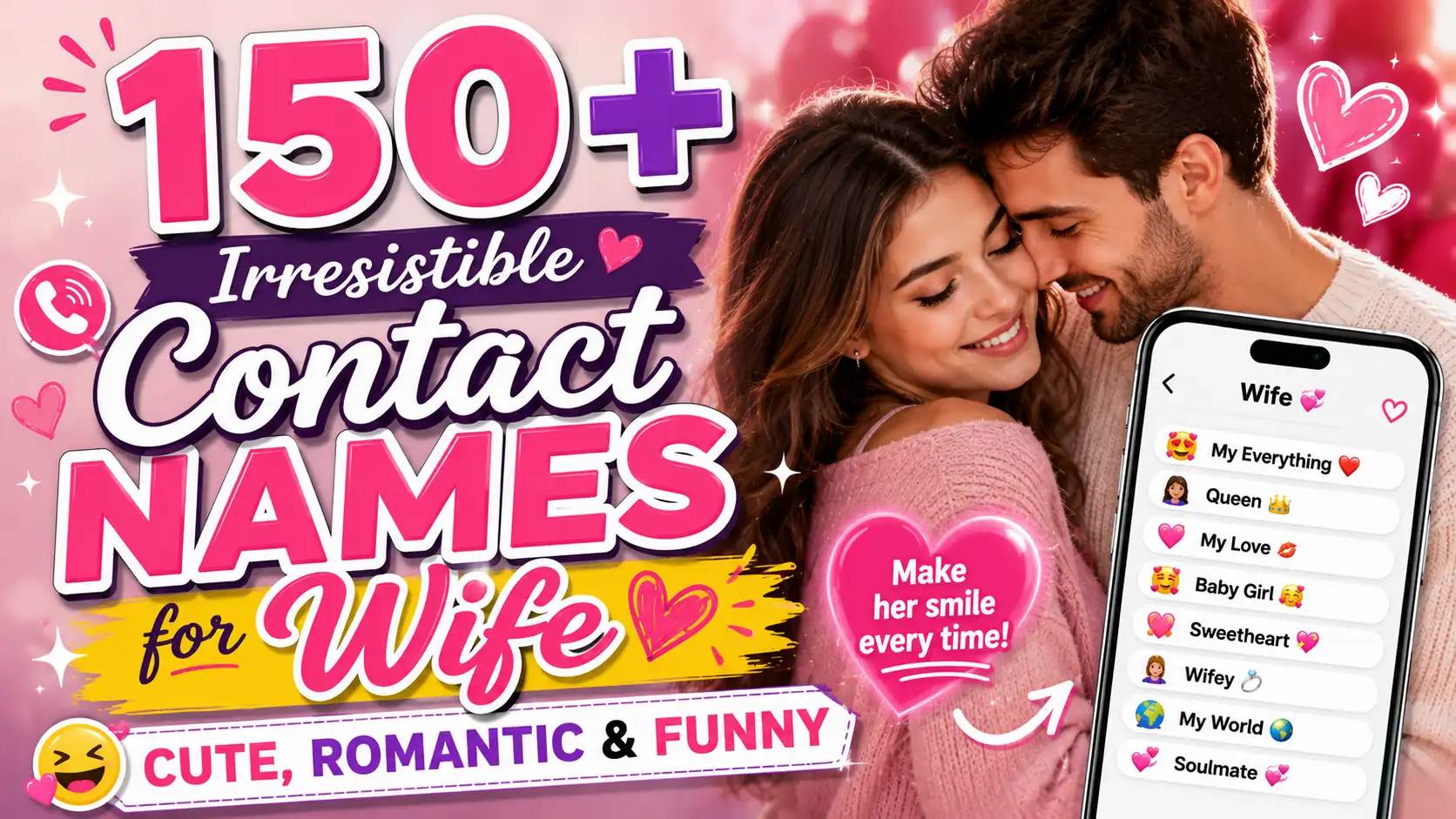💖 150+ Irresistible Contact Names for Wife (Cute, Romantic & Funny)