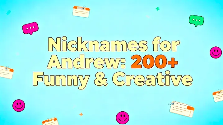 Nicknames for Andrew 200+ Funny & Creative