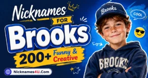 Nicknames for Brooks 200+ Funny & Creative