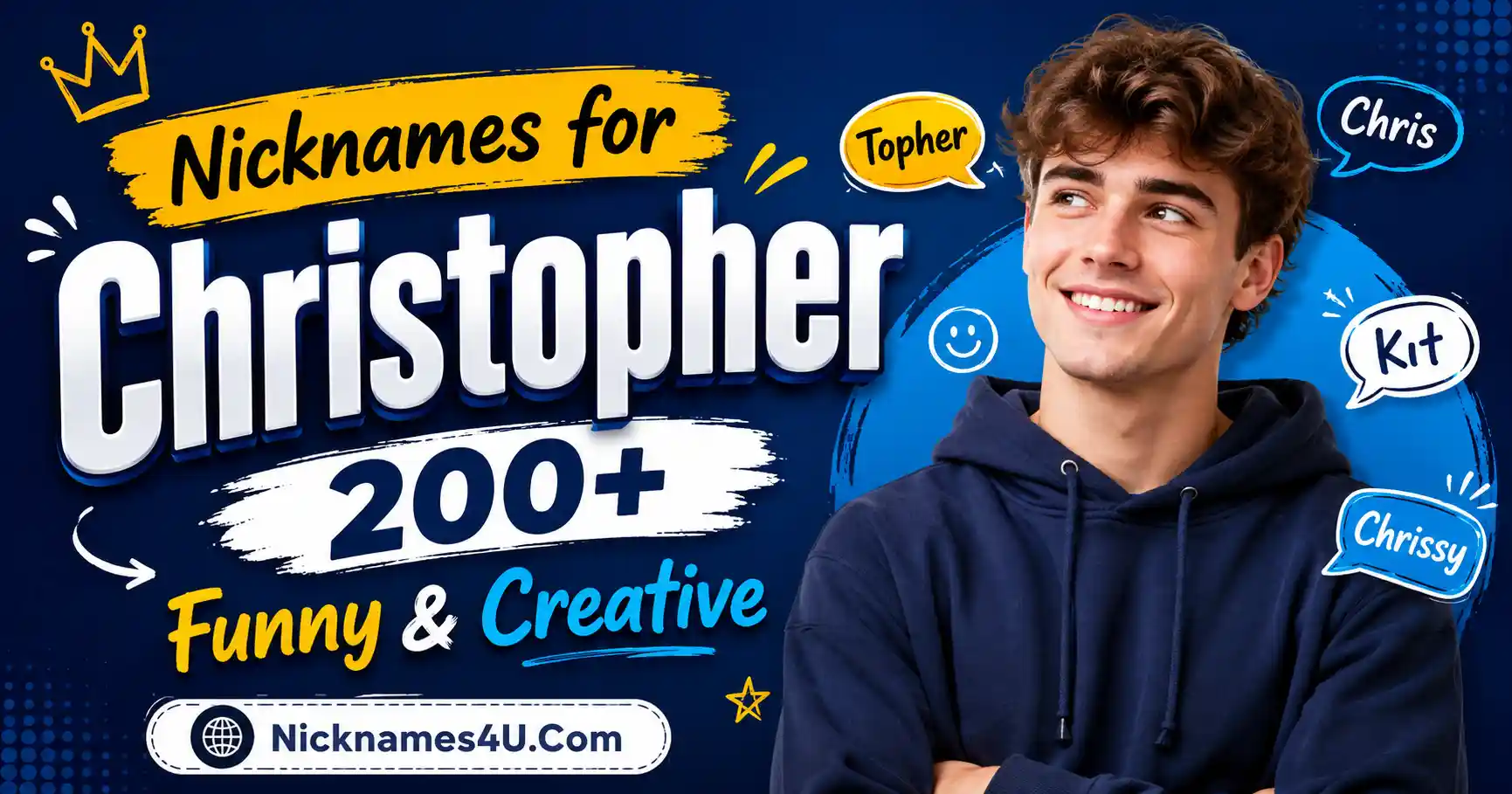 Nicknames for Christopher 200+ Funny & Creative