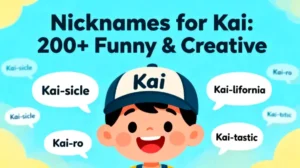 Nicknames for Kai 200+ Funny & Creative