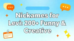 Nicknames for Levi 200+ Funny & Creative