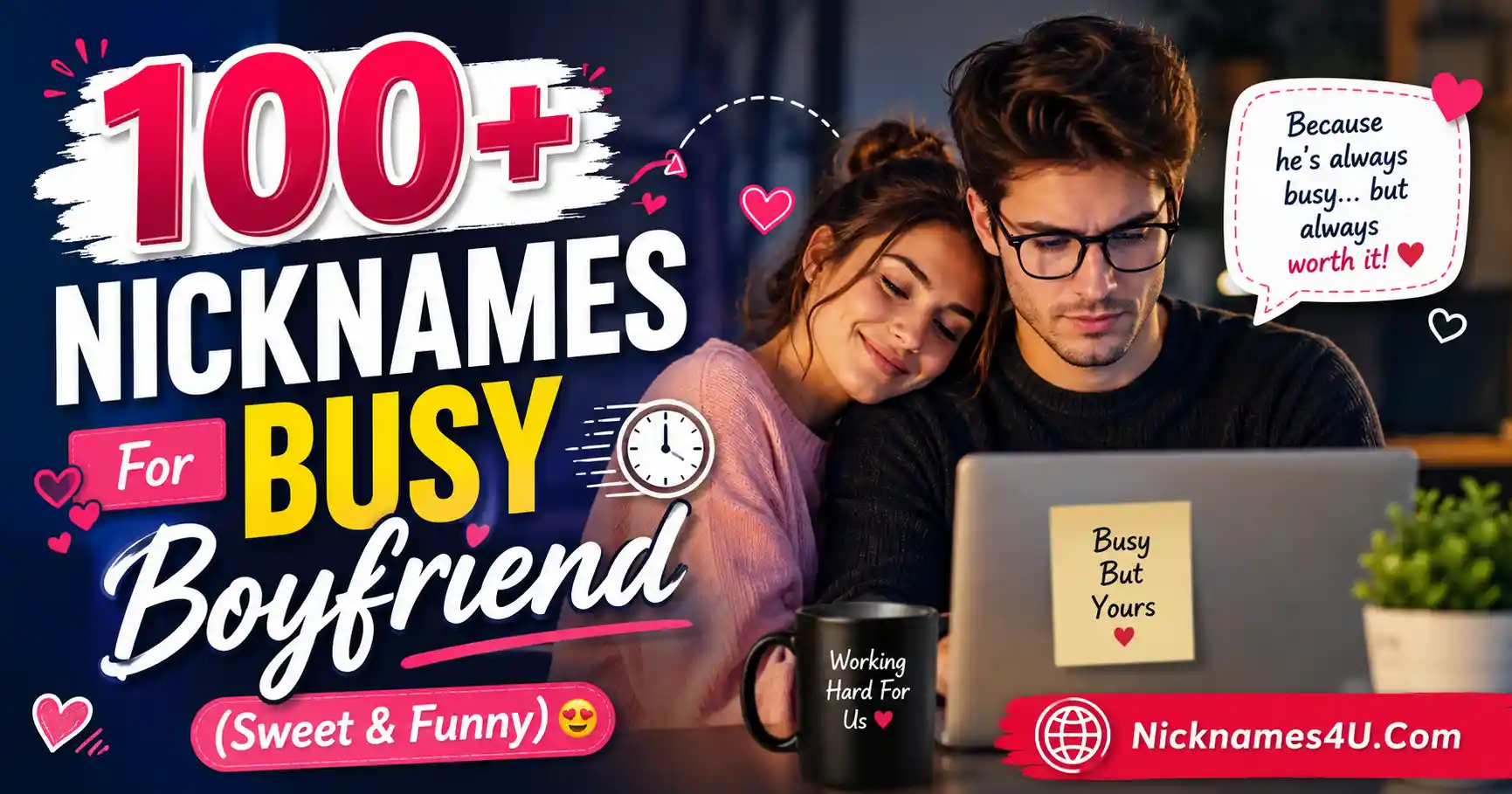 100+ Nicknames For Busy Boyfriend (Sweet & Funny)