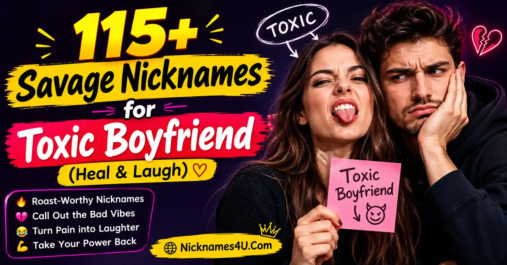 115+ Savage Nicknames for Toxic Boyfriend (Heal & Laugh)