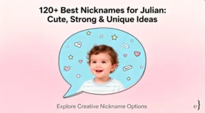 120+ Best Nicknames for Julian Cute, Strong & Unique Ideas