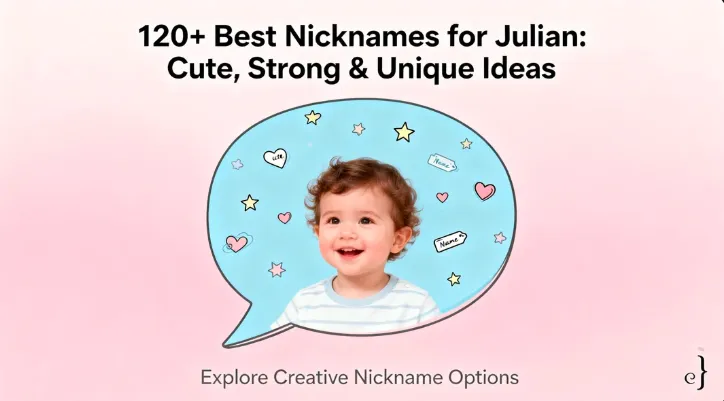 120+ Best Nicknames for Julian Cute, Strong & Unique Ideas