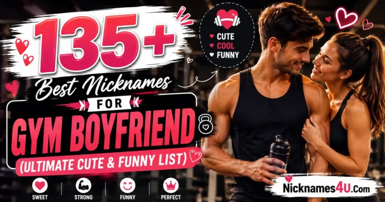 135+ Best Nicknames for Gym Boyfriend (Ultimate Cute & Funny List)