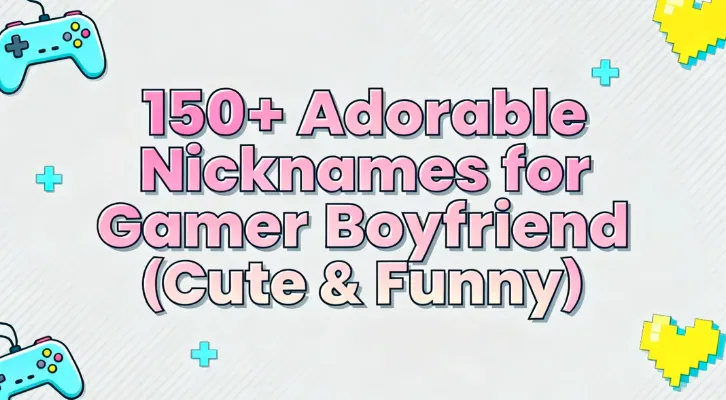 150+ Adorable Nicknames for Gamer Boyfriend (Cute & Funny)