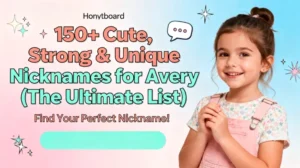 150+ Cute, Strong & Unique Nicknames for Avery (The Ultimate List)