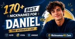 170+ Best Nicknames for Daniel The Ultimate List (Cute, Cool & Unique)