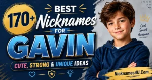 170+ Best Nicknames for Gavin Cute, Strong & Unique Ideas