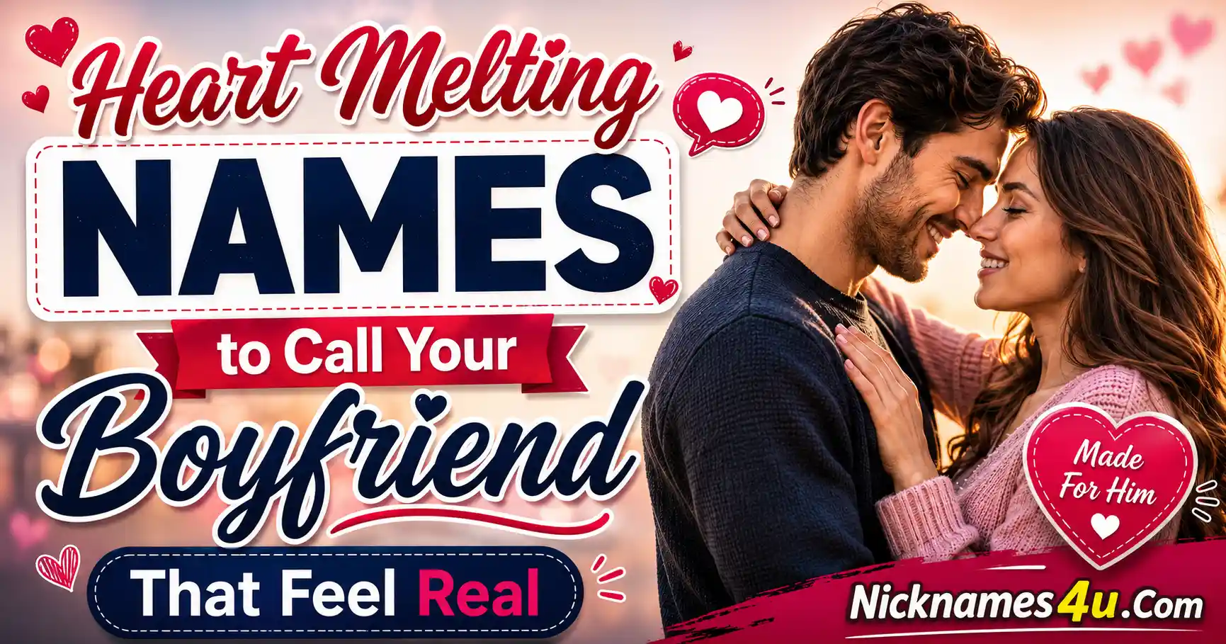 Heart Melting Names to Call Your Boyfriend That Feel Real
