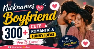 Nicknames for Boyfriend 300+ Cute, Romantic & Funny Ideas