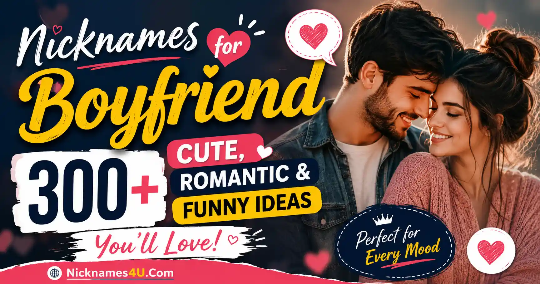 Nicknames for Boyfriend 300+ Cute, Romantic & Funny Ideas