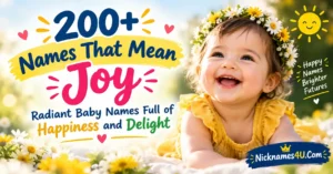 200+ Names That Mean Joy Radiant Baby Names Full of Happiness and Delight